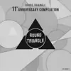 Various Artists - Round Triangle 11th Anniversary Compilation