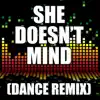 The Re-Mix Heroes - She Doesn't Mind (Dance Remix) - Single