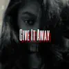 Niah J. - Give It Away - Single
