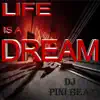 DJ Pini Beat - Live Is a Dream - Single