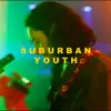 SAMOVAR - Suburban Youth - Single