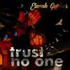 Eimah Gypher - Trust No One - Single