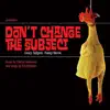 The Bigfellas & Charlie Recksieck - Don't Change the Subject Soundtrack