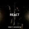 2000 - React (feat. BIGMAMA115) - Single