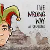 The Wrong Way - Al despertar