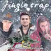 DIMALION, SCARTONGUE & ArtVal - Jingle Trap - Single