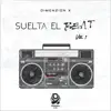 Dimenzion X - Suelta El Beat, Vol. 1