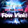 Bilix - Fòw Vini! (feat. DJ Sixaf) - Single