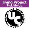 Irving Project - Pick Me Up (Hard Remixes) - EP