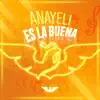 Yuawi & Tribu Ciudadana - Anayeli Es la Buena - Single