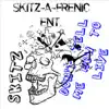 Skitz - Skitz-A-Frenic Nation