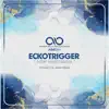 Eckotrigger - New Narcissism - Single