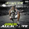 Lieutenant $hyne - Grindin' All My Life - Single