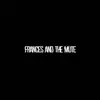 Frances and the Mute - Frances and the Mute - EP
