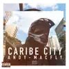 Andy Macfly - Caribe City - Single