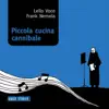 Lello Voce & Frank Nemola - Piccola cucina cannibale