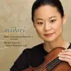Midori - Bach: Sonata No. 2 In A Minor - Bartók: Sonata No. 1