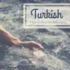 Oriental Karma - Turkish Hammam Music - Beautiful Oriental Arabic Songs