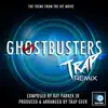 Trap Geek - Ghostbusters Main Theme (From \