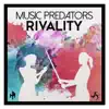 Music Predators - Rivality - Single