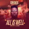 Drgee - All Is Well (feat. Maxxy Jay & Kosoro) - Single