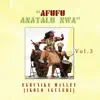 Egbunike Malley - Afufu Anatalu Nwa, Vol. 3