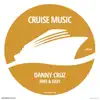 Danny Cruz - Free & Easy (Radio Edit) - Single