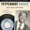Peppermint Harris - Bad Bad Whiskey - The Jewel Records Sessions