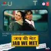 Pritam & Sandesh Sandilya - Jab We Met (Original Motion Picture Soundtrack)