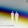Status Zero - PAY DAY - Single