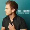 Matt Brown - Stella Blue - EP