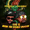 Teck Zilla & Psalmurai - Enter the Double Dragon - Single