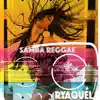 Ryaquel - Samba Reggae - Single