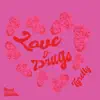 Tyrel - Love and Drugs - Single
