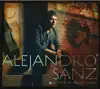 Alejandro Sanz - El Tren de los Momentos (Bonus Track Version)