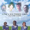 Utica Southern Aires - Old Time Gospel