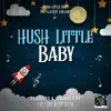 Lullaby Baby Geek - Hush Little Baby (Lullaby Version) - Single