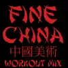 Power Music Workout - Fine China (Workout Mix) - Single