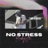 Ricky Jr. - No Stress - Single