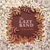 The Lazy Band - In My Garden