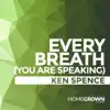 Ken Spence - Every Breath (You Are Speaking) - Single