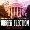 J-360 - Rigged Election (Stop The Steal) - Single