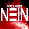 Chillyman - Wir sagen Nein (feat. WhatTheHell) - Single