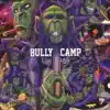 Bully Camp - Killer Apes