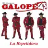 El nuevo galope - La Repetidora - Single