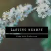 Ruby Anh Dickerson - Lasting Memory - EP
