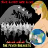 The Fever Breakers - She Lives We Live (feat. John Ventura, Gleeson Rebello & Zachary Anderson) - Single