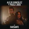 Alejandro González & Paola Jara - La Farsante - Single