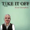 Kurt Crandall - Take It Off