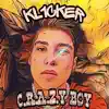 KL1CKER - Crazy Boy - Single